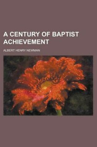 Cover of A Century of Baptist Achievement