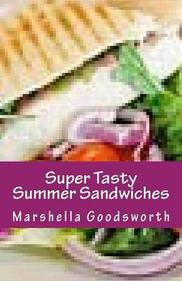 Book cover for Super Tasty Summer Sandwiches