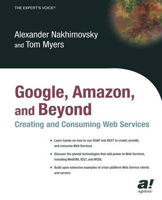 Book cover for Google, Amazon, and Beyond: Creating and Consuming Web Services