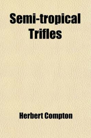 Cover of Semi-Tropical Trifles