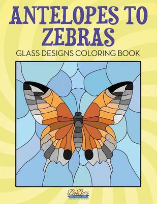 Book cover for Antelopes to Zebras