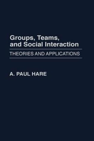 Cover of Groups, Teams, and Social Interaction