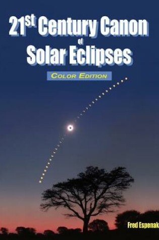 Cover of 21st Century Canon of Solar Eclipses - Color Edition