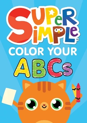 Book cover for Super Simple Color Your ABCs