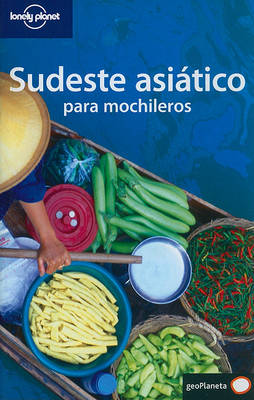 Cover of Lonely Planet Sudeste Asiatico Para Mochileros