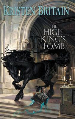 High King's Tomb by Kristen Britain