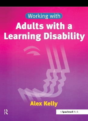Book cover for Working with Adults with a Learning Disability