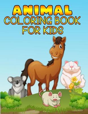 Book cover for Animal Coloring Book For Kids