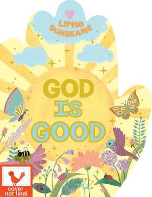 Book cover for God Is Good (Little Sunbeams)