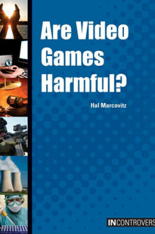 Cover of Are Video Games Harmful?