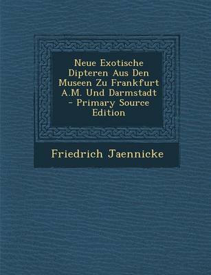 Book cover for Neue Exotische Dipteren Aus Den Museen Zu Frankfurt A.M. Und Darmstadt