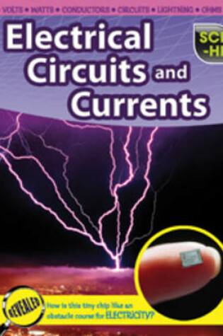 Cover of Electrical Circuits and Currents