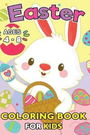 Cover of Easter Coloring Books for Kids Ages 4-8