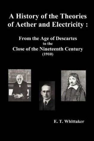 Cover of A History of the Theories of Aether and Electricity