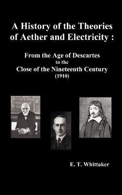 Book cover for A History of the Theories of Aether and Electricity