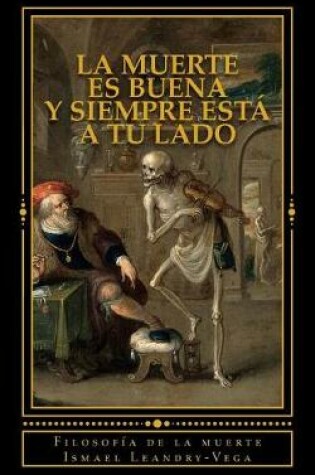 Cover of La muerte es buena y siempre esta a tu lado