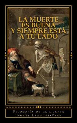 Book cover for La muerte es buena y siempre esta a tu lado