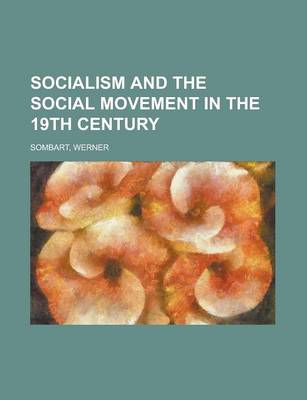 Book cover for Socialism and the Social Movement in the 19th Century