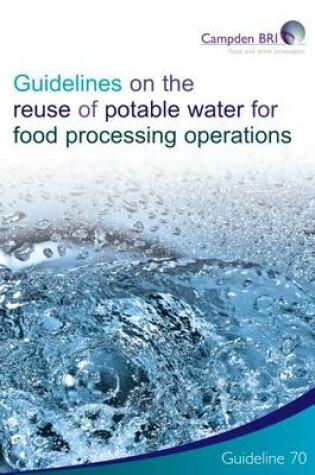 Cover of Guidelines on the Reuse of Potable Water for Food Processing Operations