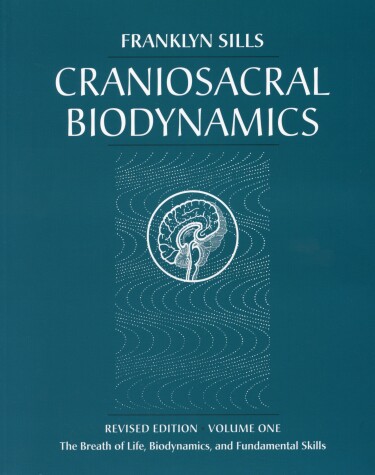 Book cover for Craniosacral Biodynamics, Volume One