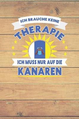 Book cover for Ich Brauche Keine Therapie Ich Muss Nur Auf Die Kanaren