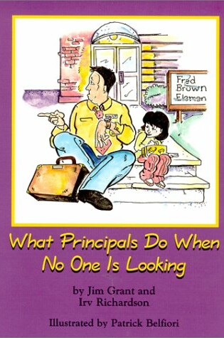 Cover of What Principals Do When No 1 I