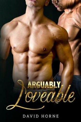 Cover of Arguably Loveable