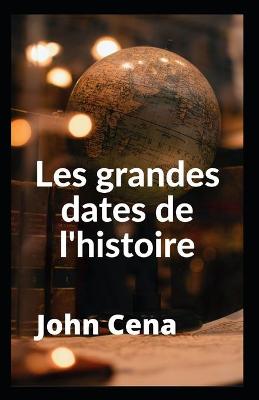 Book cover for Les grandes dates de l'histoire