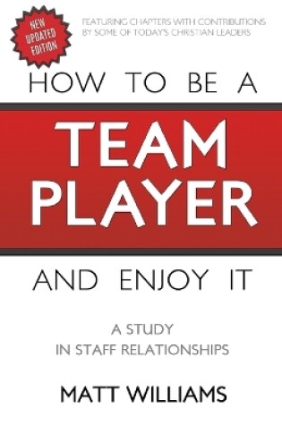 Cover of How To Be A Team Player and Enjoy It