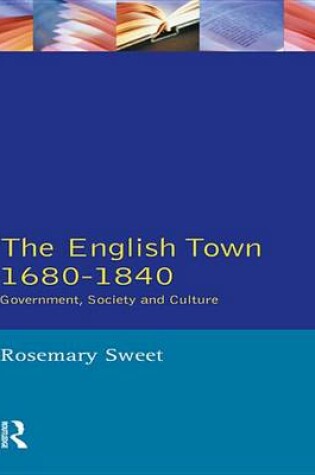 Cover of The English Town, 1680-1840