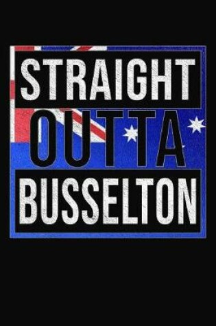 Cover of Straight Outta Busselton