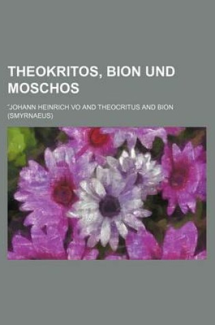 Cover of Theokritos, Bion Und Moschos