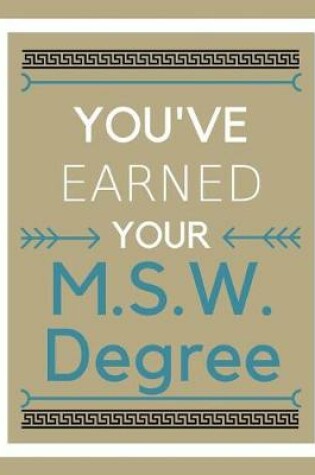 Cover of You've earned your M.S.W. degree