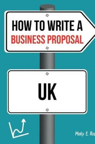 Cover of How To Write A Business Proposal Uk