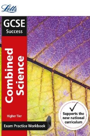 Cover of GCSE 9-1 Combined Science Higher Exam Practice Workbook, with Practice Test Paper