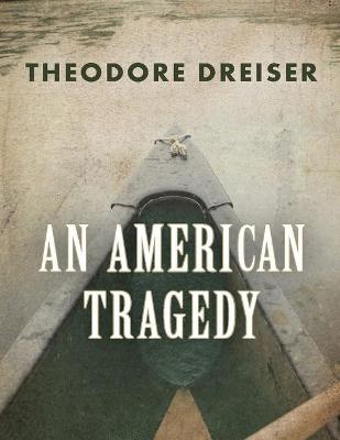 Book cover for An American Tragedy (Annotated)