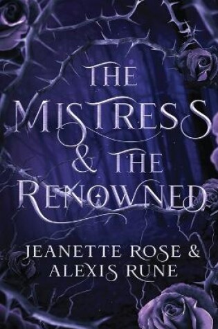 Cover of The Mistress & The Renowned