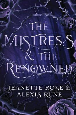 Book cover for The Mistress & The Renowned