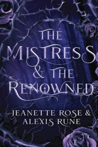 Cover of The Mistress & The Renowned