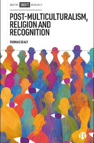 Cover of Post-Multiculturalism, Religion and Recognition