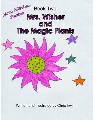 Book cover for Mrs. Wisher and the Magic Plants: Book Two