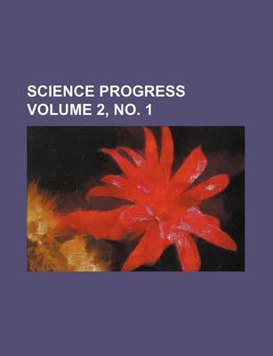 Book cover for Science Progress Volume 2, No. 1