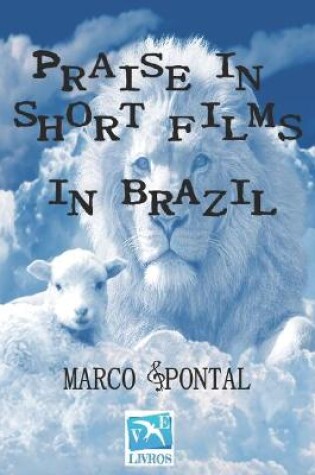 Cover of Praise in short films in Brazil