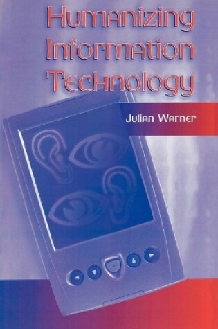 Cover of Humanizing Information Technology