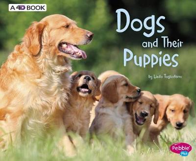 Book cover for Dogs and Their Puppies: a 4D Book (Animal Offspring)