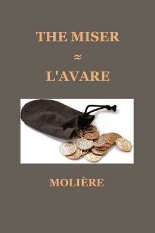 Cover of The Miser (L'AVARE)