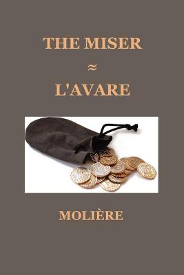 Book cover for The Miser (L'AVARE)