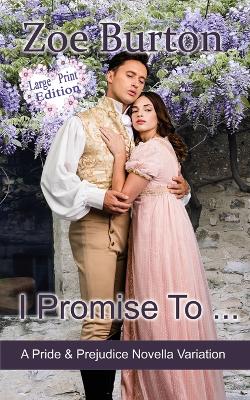 Book cover for I Promise To ... Large Print Edition