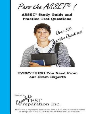 Book cover for Pass the ASSET! Complete ASSET Study Guide and Practice Test Questions