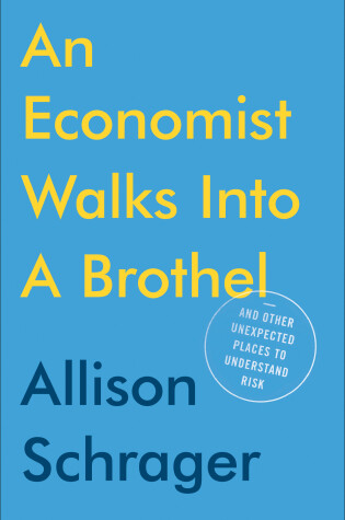 Cover of An Economist Walks Into A Brothel